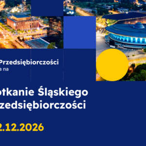 XLII Spotkanie Śląskiego Klubu Przedsiębiorczości - Bilet Standard